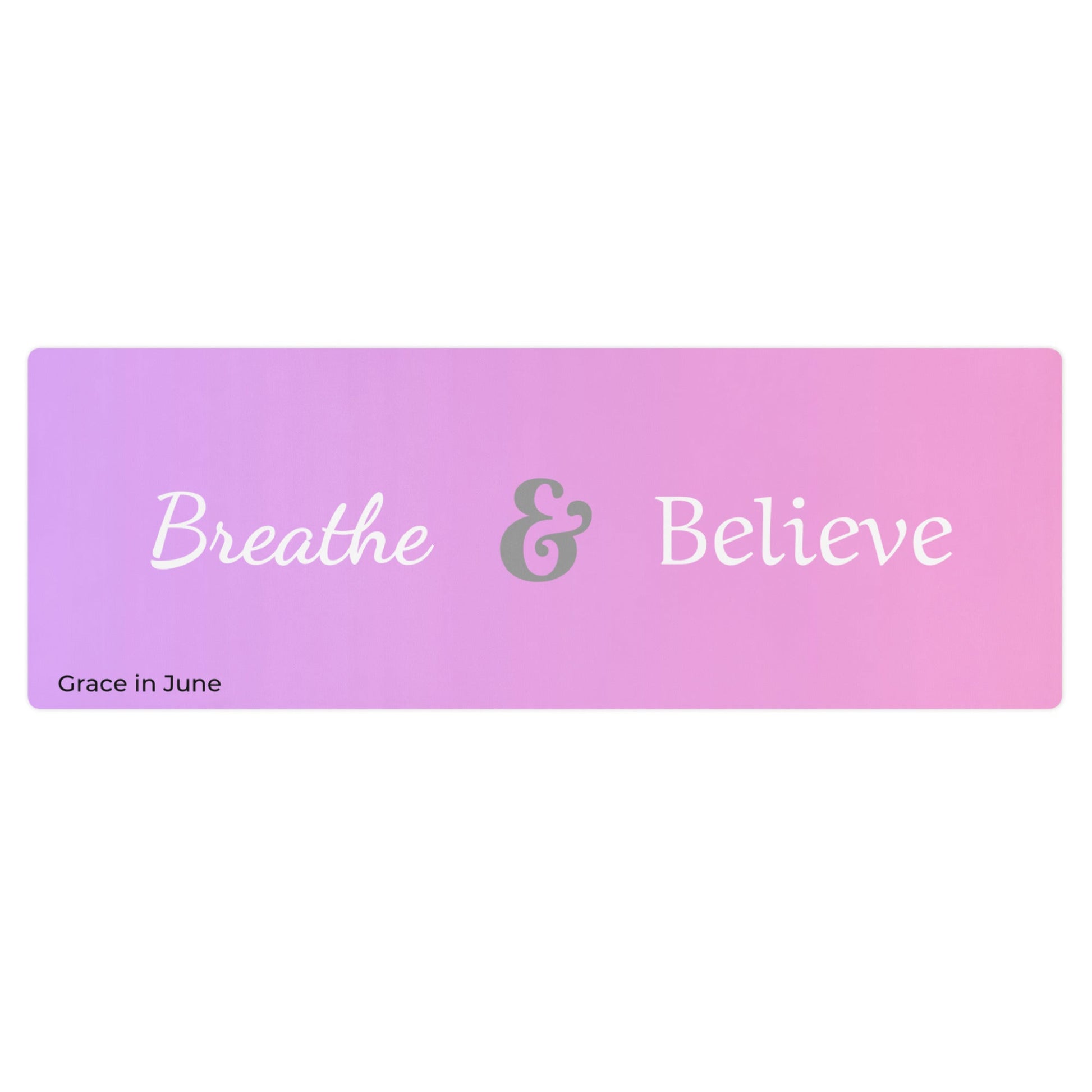 Pink and Purple gradient premium yoga mat with Breathe & Believe text