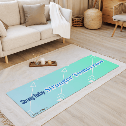 Light blue and turquoise gradient premium yoga mat with Strong Today Stronger Tomorrow text